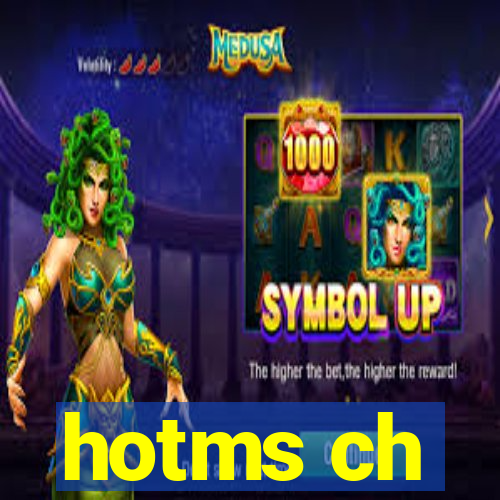 hotms ch